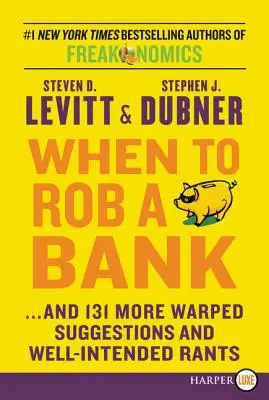 Kedy vykradnúť LP banku - When to Rob a Bank LP