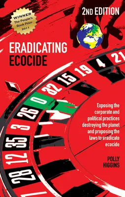 Eliminácia ekocídy 2. vydanie: Zákony a riadenie na zastavenie ničenia planéty - Eradicating Ecocide 2nd Edition: Laws and Governance to Stop the Destruction of the Planet