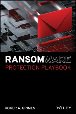 Príručka ochrany pred ransomvérom - Ransomware Protection Playbook