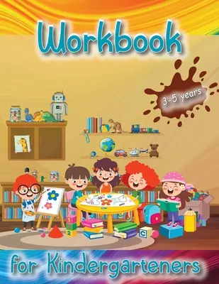 Kniha aktivít pre batoľatá: Ideálna pomôcka pre batoľatá na zábavu, hru a učenie sa novým veciam. - Activity Book for Toddlers: Perfect tool for toddlers to have fun, play, and learn new things.