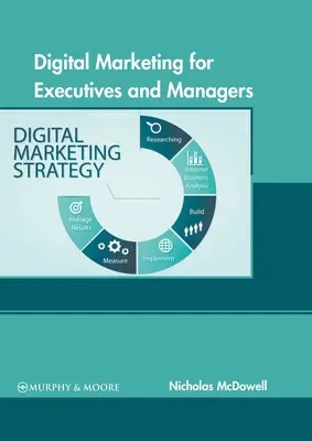Digitálny marketing pre vedúcich pracovníkov a manažérov - Digital Marketing for Executives and Managers