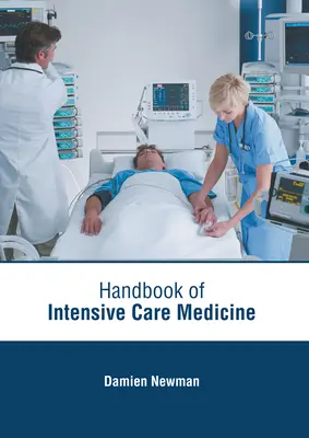 Príručka intenzívnej medicíny - Handbook of Intensive Care Medicine