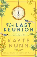 Posledné stretnutie - nový napínavý a bolestne romantický historický román od autorky medzinárodných bestsellerov - Last Reunion - The thrilling and achingly romantic new historical novel from the international bestselling author