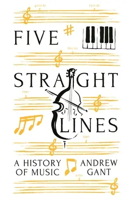 Päť priamok - dejiny hudby - Five Straight Lines - A History of Music