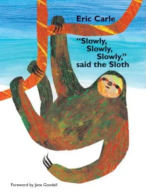 Pomaly, pomaly, pomaly, povedal lenivec - Slowly, Slowly, Slowly, Said the Sloth