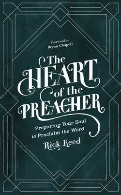 Srdce kazateľa: Príprava duše na ohlasovanie slova - The Heart of the Preacher: Preparing Your Soul to Proclaim the Word