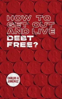 Ako sa dostať von a žiť bez dlhov? - How to Get Out and Live Debt Free?