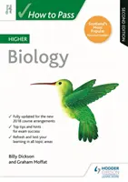 Ako úspešne zvládnuť vyššiu úroveň biológie, druhé vydanie - How to Pass Higher Biology, Second Edition