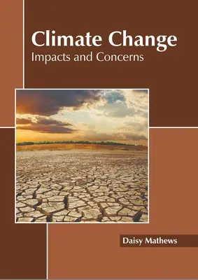 Klimatické zmeny: Vplyvy a obavy - Climate Change: Impacts and Concerns