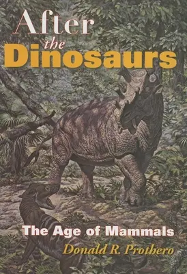Po dinosauroch: Vek cicavcov - After the Dinosaurs: The Age of Mammals