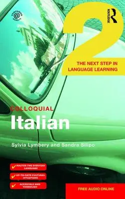 Hovorová taliančina 2: Ďalší krok vo výučbe jazyka - Colloquial Italian 2: The Next Step in Language Learning