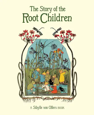 Príbeh koreňových detí - The Story of the Root Children