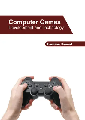 Počítačové hry: Vývoj a technológie - Computer Games: Development and Technology