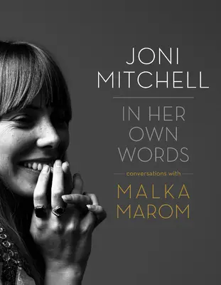 Joni Mitchell: Vlastnými slovami - Joni Mitchell: In Her Own Words