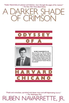 Tmavší odtieň karmínovej: Odyssey of a Harvard Chicano - Darker Shade of Crimson: Odyssey of a Harvard Chicano