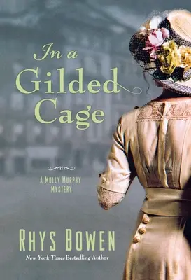 V pozlátenej klietke: Záhada Molly Murphyovej - In a Gilded Cage: A Molly Murphy Mystery