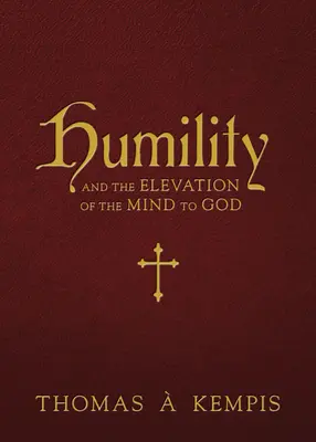 Pokora a pozdvihnutie mysle k Bohu - Humility and the Elevation of the Mind to God