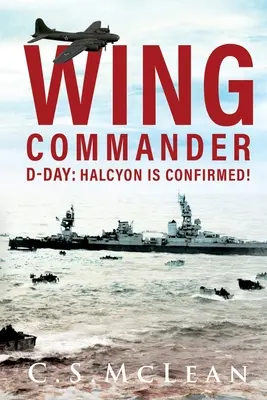Wing Commander: Deň D: Halcyon je potvrdený! - Wing Commander: D-Day: Halcyon is Confirmed!