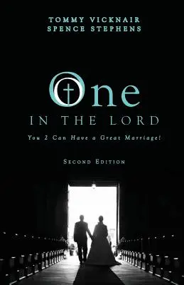 Jeden v Pánovi: Vy dvaja môžete mať skvelé manželstvo! - One in the Lord: You 2 Can Have a Great Marriage!