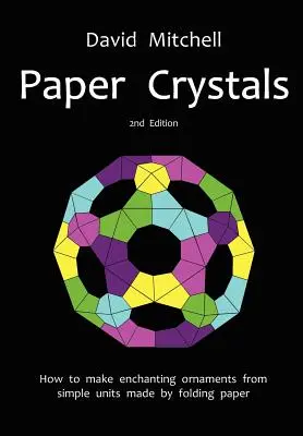 Papierové kryštály - Paper Crystals