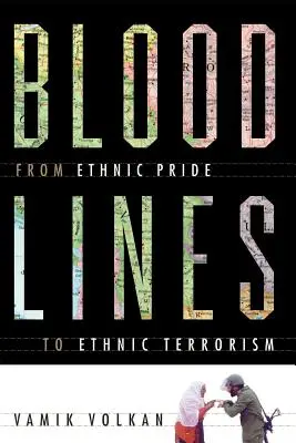 Bloodlines: Od etnickej hrdosti k etnickému terorizmu - Bloodlines: From Ethnic Pride to Ethnic Terrorism