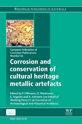 Korózia a ochrana kovových artefaktov kultúrneho dedičstva - Corrosion and Conservation of Cultural Heritage Metallic Artefacts