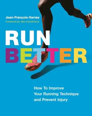 Bežte lepšie: Ako zlepšiť techniku behu a predchádzať zraneniam? - Run Better: How to Improve Your Running Technique and Prevent Injury