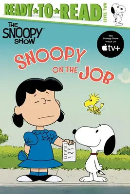 Snoopy v práci: 2. úroveň pripravenosti na čítanie - Snoopy on the Job: Ready-To-Read Level 2
