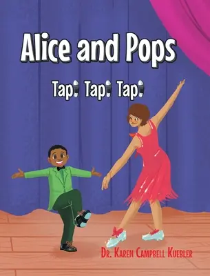Alica a otec: Ťuknite! Ťuknite si! Ťuk! - Alice and Pops: Tap! Tap! Tap!