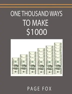Tisíc spôsobov, ako zarobiť 1000 dolárov - One Thousand Ways to Make $1000