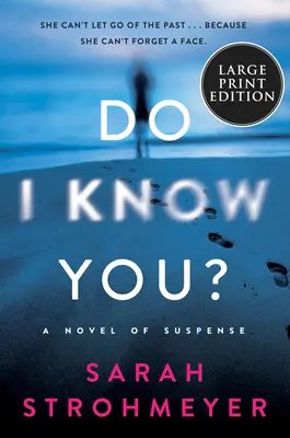 Poznám ťa?: Román plný napätia - Do I Know You?: A Novel of Suspense