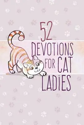 52 pobožností pre mačacie dámy - 52 Devotions for Cat Ladies