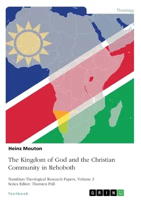 Božie kráľovstvo a kresťanské spoločenstvo v Rehobothe: Kázanie na vrchu a jeho význam pre namíbijskú cirkev - The Kingdom of God and the Christian Community in Rehoboth: The Sermon on the Mount and its Relevance for the Namibian Church