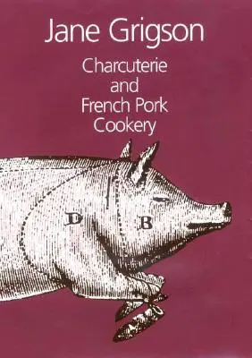 Charcuterie a francúzska bravčová kuchyňa - Charcuterie and French Pork Cookery
