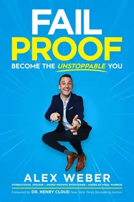 Dôkaz o zlyhaní: Stať sa nezastaviteľným ja - Fail Proof: Become the Unstoppable You