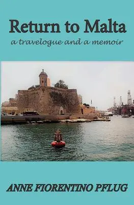Návrat na Maltu: Cestopis a spomienky na Maltu - Return to Malta: A Travelogue, and a Memoir