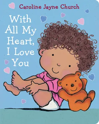Z celého srdca ťa milujem - With All My Heart, I Love You