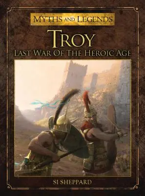 Trója: Posledná vojna hrdinského veku - Troy: Last War of the Heroic Age