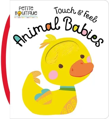 Mláďatá zvierat na dotyk a ohmatanie - Touch and Feel Animal Babies