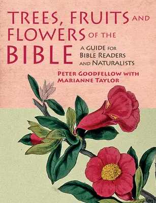 Stromy, plody a kvety Biblie - Trees, Fruits and Flowers of the Bible