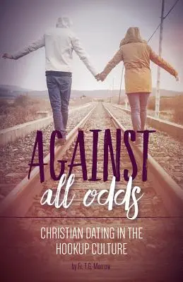 Kresťanské randenie vo svete bez Boha - Christian Dating in a Godless World