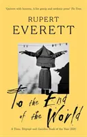 Až na koniec sveta - Cesty s Oscarom Wildom - To the End of the World - Travels with Oscar Wilde