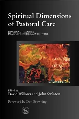 Duchovné dimenzie pastoračnej starostlivosti: Praktická teológia v multidisciplinárnom kontexte - Spiritual Dimensions of Pastoral Care: Practical Theology in a Multidisciplinary Context