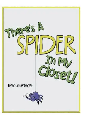 V mojej skrini je pavúk! - There'S a Spider in My Closet!