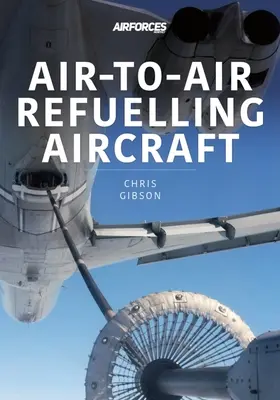 LIETADLÁ NA DOPĹŇANIE PALIVA VZDUCH-VZDUCH - AIRTOAIR REFUELLING AIRCRAFT