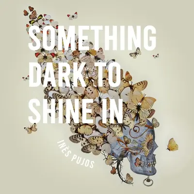 Niečo tmavé, v čom sa dá svietiť - Something Dark to Shine In
