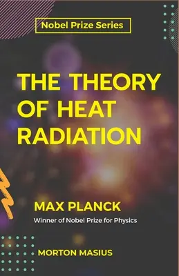 Teória tepelného žiarenia - The Theory of Heat Radiation