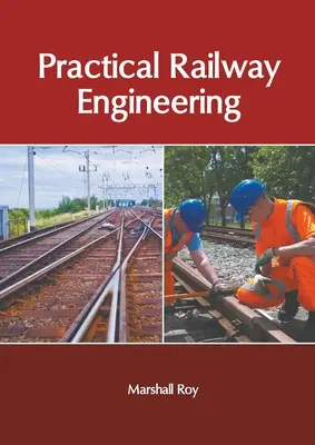 Praktické železničné inžinierstvo - Practical Railway Engineering