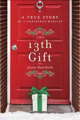13. dar: Skutočný príbeh vianočného zázraku - The 13th Gift: A True Story of a Christmas Miracle