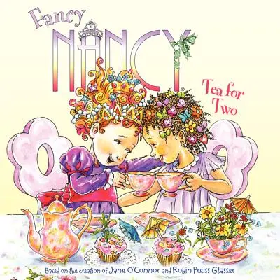 Fancy Nancy: Čaj pre dvoch: s viac než 30 baleniami - Fancy Nancy: Tea for Two
